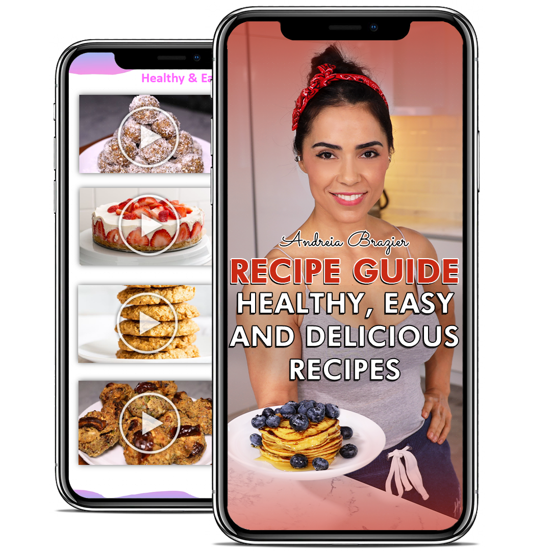 Healthy Easy & Delicious Recipe Guide – Andreia Brazier